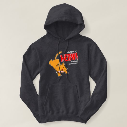Pull À Capuche Quelle partie de miaou ne comprends-tu pas? (Design devant)