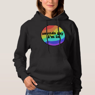 Pull À Capuche Rainbow Sounds Gay I'm In Lgbt Pride