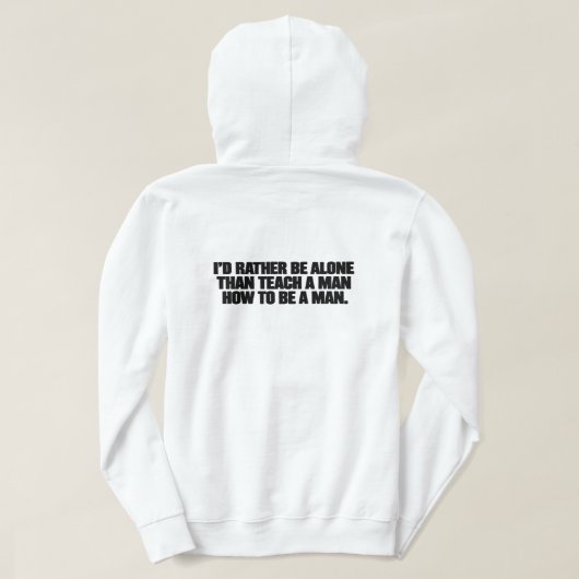 Pull À Capuche Rather Be Alone T-Shirt (Design dos)