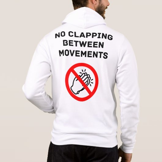 Pull À Capuche Règle de musique classique drôle PAS D'APPLAUDISSE (Dos)