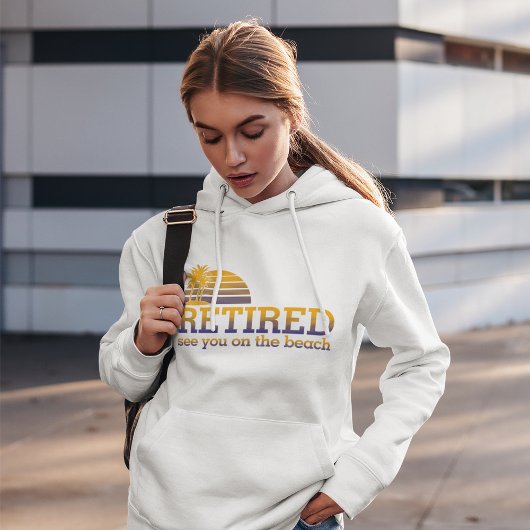 Pull À Capuche Retraité, à vous revoir sur la plage