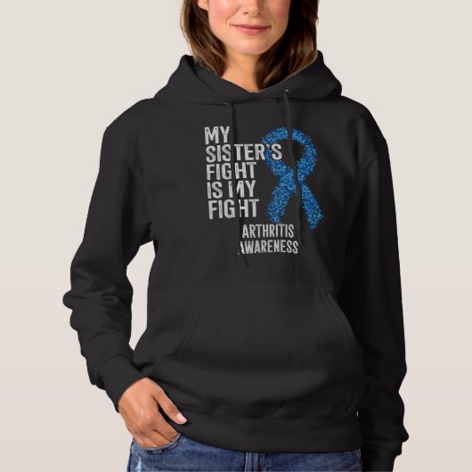 Pull À Capuche Rheumatoid arthritis My Sister s Fight Is My Fight (Devant)