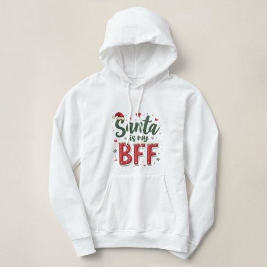 Pull À Capuche Santa Is My BFF Funny Christmas (Design devant)