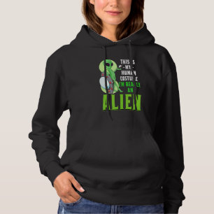 Pull À Capuche Sci Fi C'Est Mon Costume Humain Je Suis Vraiment U