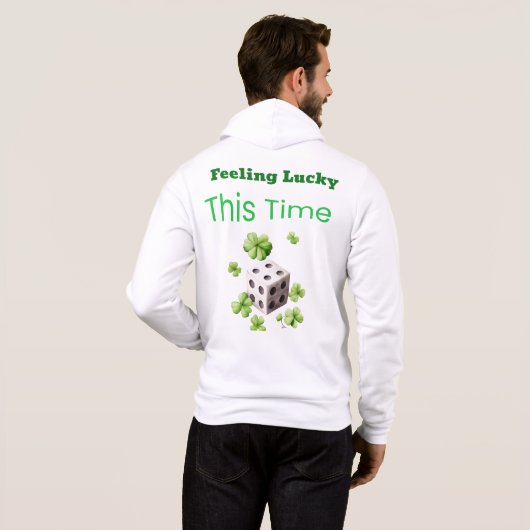 Pull À Capuche Sentez-vous chanceux cette fois-ci Conception du j (Dos entier)