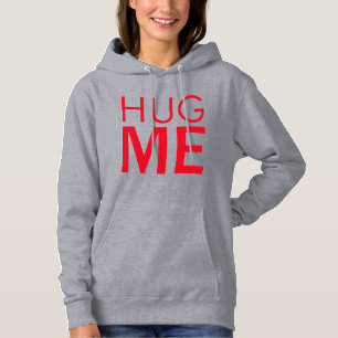 Pull À Capuche Serre-moi dans tes bras