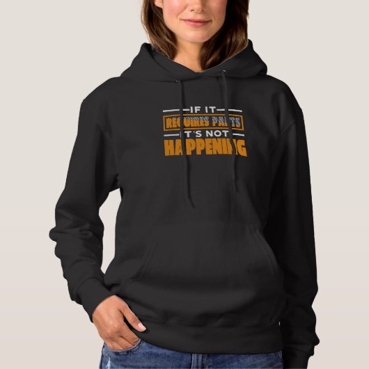 Pull À Capuche S'il faut des pantalons, ce n'est pas en train de (Devant)