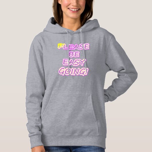 Pull À Capuche "S'Il Vous Plaît, Allez-Y Facilement !" Un Design  (Devant)