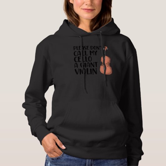 Pull À Capuche S'il vous plaît, n'appelez pas mon violoncelle un (Devant)