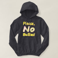 "S'Il Vous Plaît, Pas De Bullies" Mignonne Concept