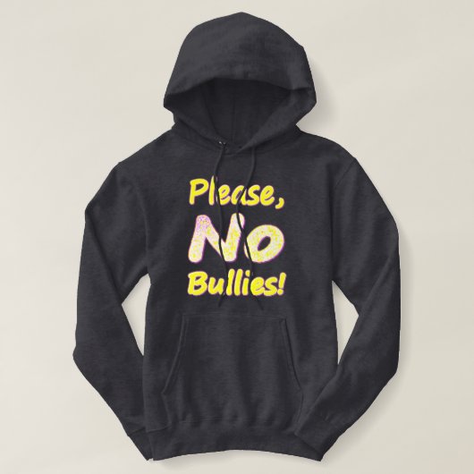 Pull À Capuche "S'Il Vous Plaît, Pas De Bullies" Mignonne Concept (Design devant)