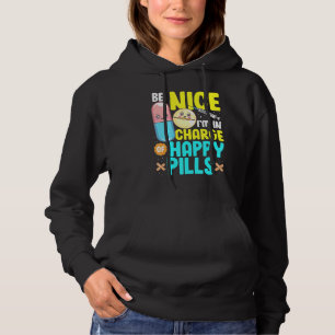 Pull À Capuche Sois Gentil Je Suis Responsable De Happy Pills Nur