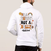 Pull À Capuche Sois une bubby pas un harceleur (Dos)