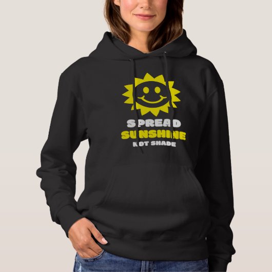 Pull À Capuche Spread Sunshine Not Shade Mental Health Awareness  (Devant)