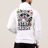 Pull À Capuche STAY TRASHY RACCOON SHIRT – Funny Trash Panda (Dos)