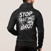 Pull À Capuche Stop Talking Bro – Bold Attitude T-Shirt Tri-Blend (Dos)