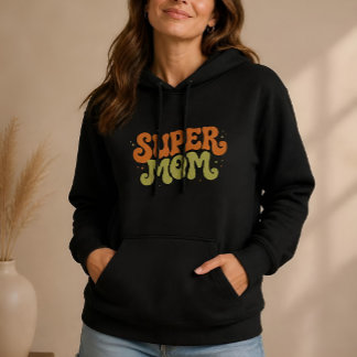 Pull À Capuche SUPER MAMAN Typographie Rétro Amusante et Groovy
