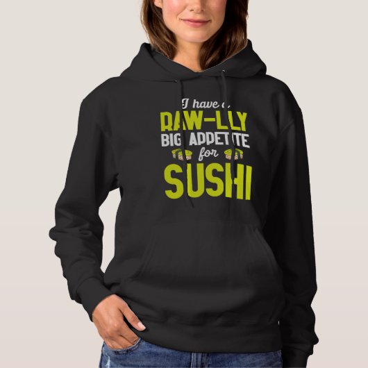 Pull À Capuche Sushi Maman, j'ai un appétit vraiment énorme pour (Devant)