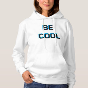 Pull À Capuche Sweatshirt motivant BE COOL Vibes Positives Gr