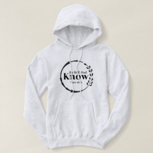 Pull À Capuche T-shirt Be Still and Know