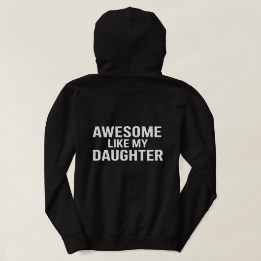Pull À Capuche T-shirt « Géniale comme ma fille » - Papa fier (Design dos)