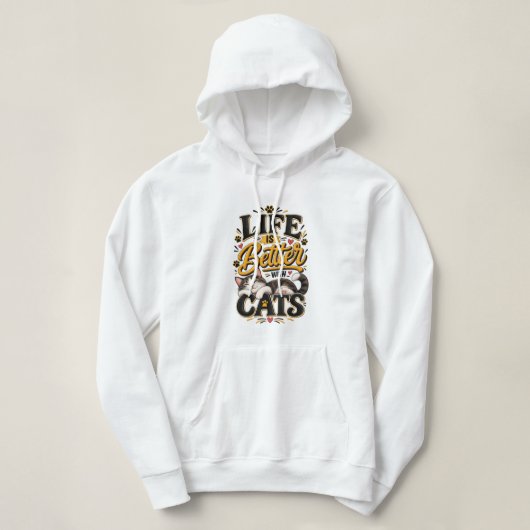 Pull À Capuche T-Shirt La Vie Est Meilleure Avec Les Chats (Design devant)