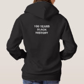Pull À Capuche T-Shirt-Mois de l'histoire des Noirs 100 Ans (Dos)