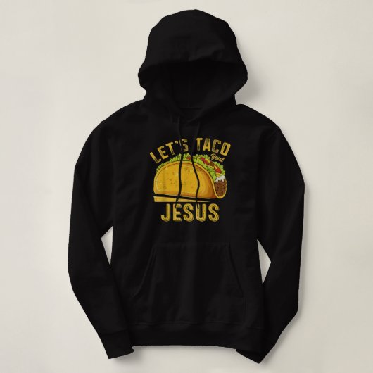 Pull À Capuche Taco Bout Jesus Funny Cinco De Mayo Christia (Design devant)