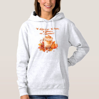 Pull À Capuche tendance et chic "Love You Like a Latte"