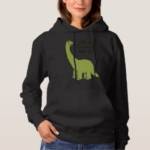 Pull À Capuche Tous mes amis sont Dead Dinosaur Premium