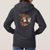 Pull À Capuche Tout ce que je veux pour Noël c'est plus de café (Dos)