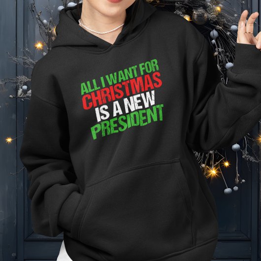 Pull À Capuche Tout ce que je veux pour Noël est un nouveau prési