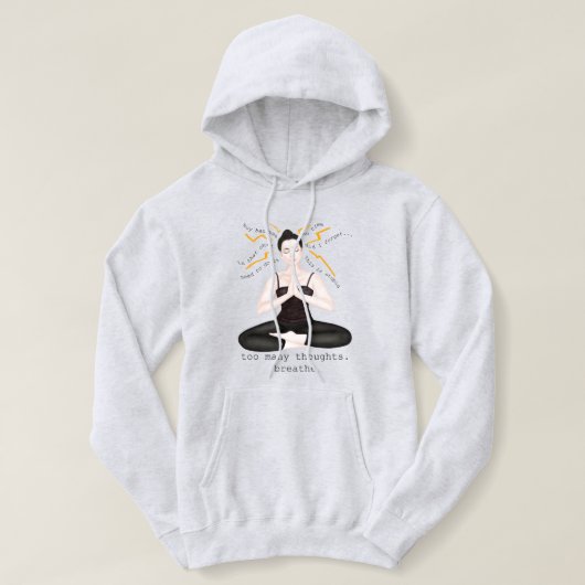 Pull À Capuche trop de pensées. respirer (Design devant)