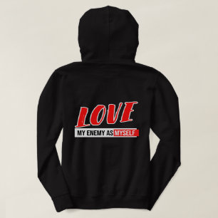Pull À Capuche Typographie cool Phrases "Love My Enemy"