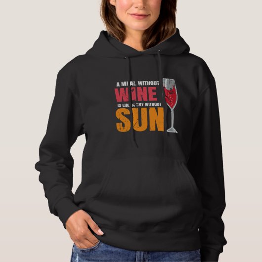 Pull À Capuche Un Repas Sans Vin Est Comme Un Jour Sans Soleil (Devant)