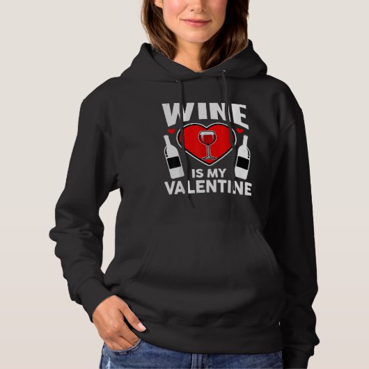 Pull À Capuche Valentine S Day Le Vin Est Mon Valentin (Devant)