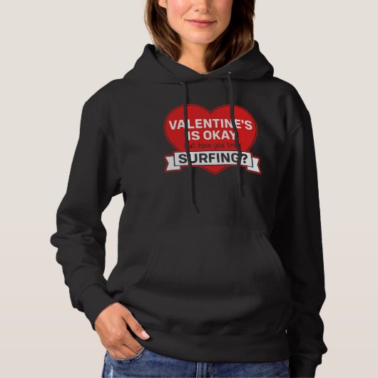 PULL À CAPUCHE VALENTINE'S EST BIEN, MAIS AVEZ-VOUS ESSAYÉ DE SUR (Devant)