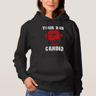 Pull À Capuche Votre papa est mon cardio Lèvres juteuses Workout