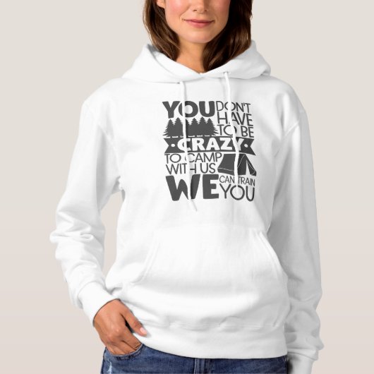 Pull À Capuche Vous n'avez pas besoin d'être fou pour camper (Devant)