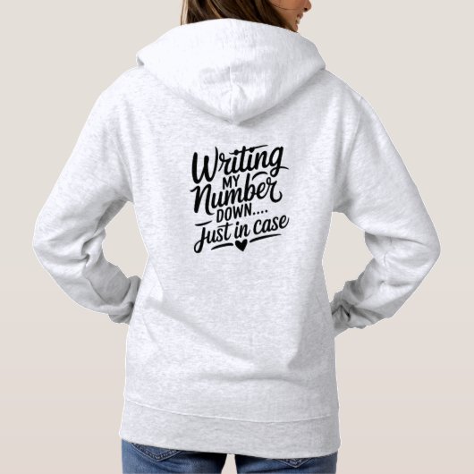 Pull À Capuche Writing My Number Down Just in Case | Cute Flirty (Dos)