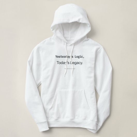 Pull À Capuche Yesterday's Logic Today's Legacy Women Developers (Design devant)