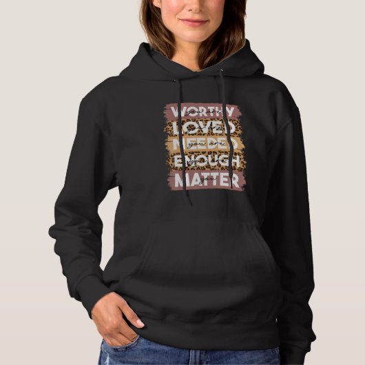 Pull À Capuche You Matter Kindness Be Kind Leopard Mental Health (Devant)