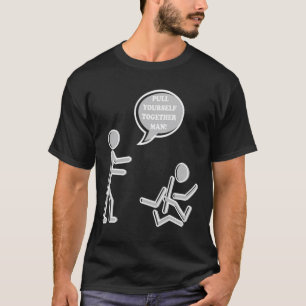 Pull Yourself Samen Funny Sarcastic Sarcasm Gif T-shirt