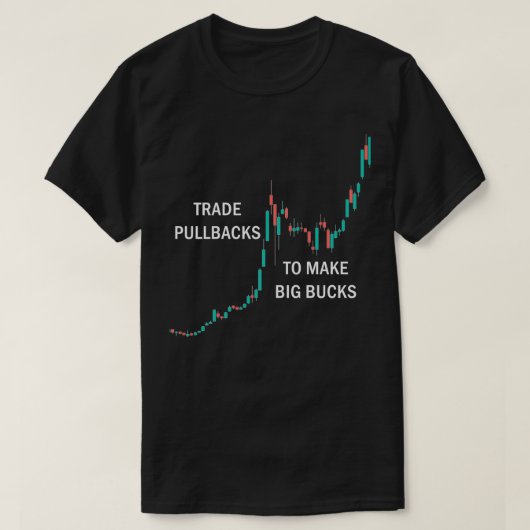 Pullback Trader Dingen 1 T-shirt (Design voorkant)