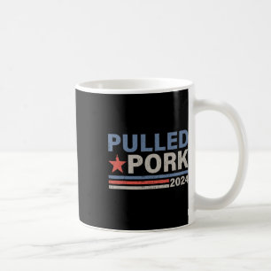 Pulled Pork 24 Funny BBQ Lover Politieke Verkiezin Koffiemok