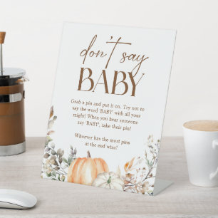Pumpkin Autumn Herfst Baby shower Zeg niet Baby Reclamebord Met Voetstuk