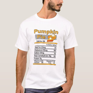 Pumpkin Pie Nutrition Facts Family Thanksgiving Co T-shirt