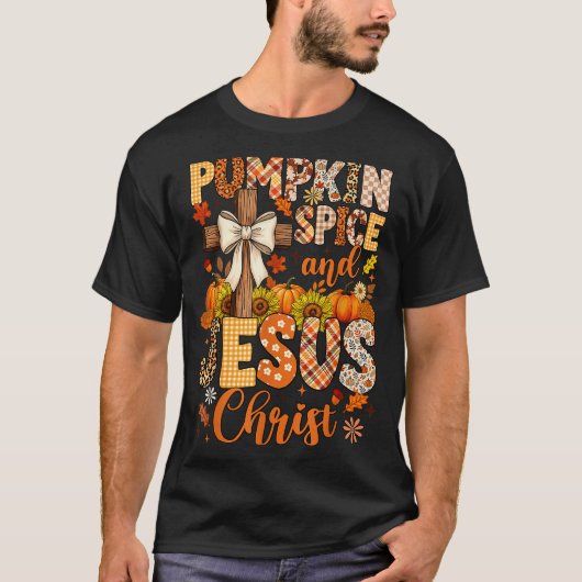 Pumpkin Sce And Jesus Christ Funny Fall Christian  T-shirt (Voorkant)