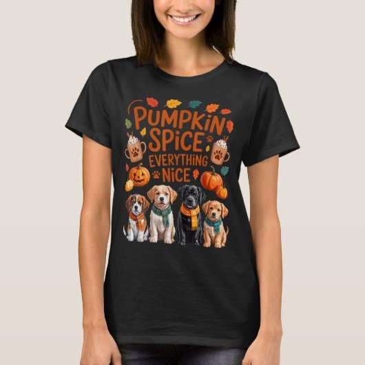 Pumpkin Sce Everything Nice Fall Dog Lovers Addict T-shirt (Voorkant)