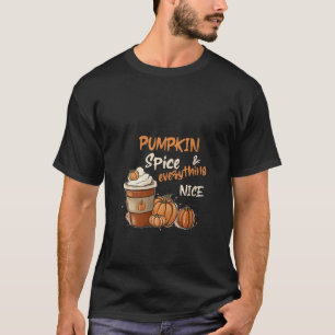 Pumpkin-specerij en alles wat een mooie koffie Her T-shirt